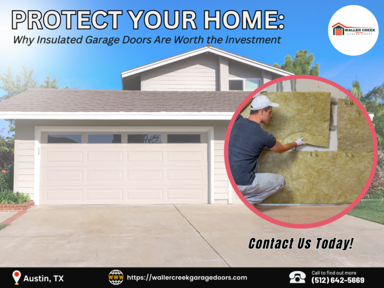 Why Insulated Garage Doors Are Worth the Investment 1 Waller Creek Garage Doors 1