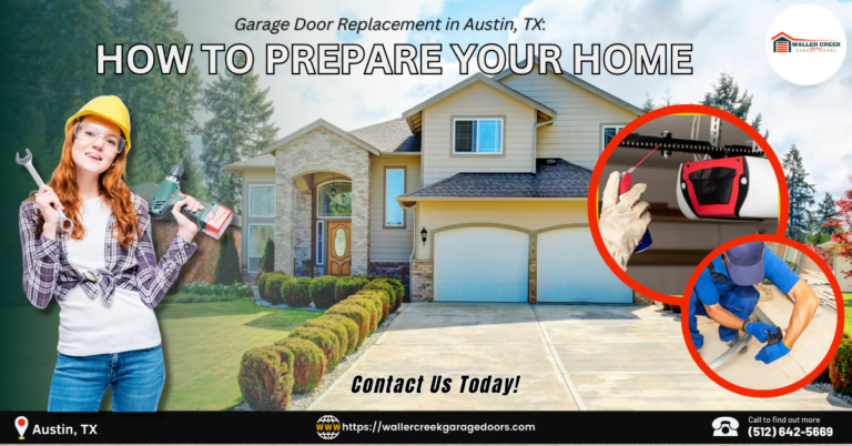 Garage Door Replacement in Austin, TX: How to Prepare Your Home 1 Waller Creek Garage Doors 2