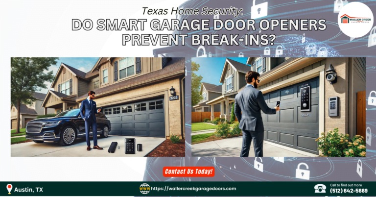 Texas Home Security: Do Smart Garage Door Openers Prevent Break-Ins? 1 Waller Creek