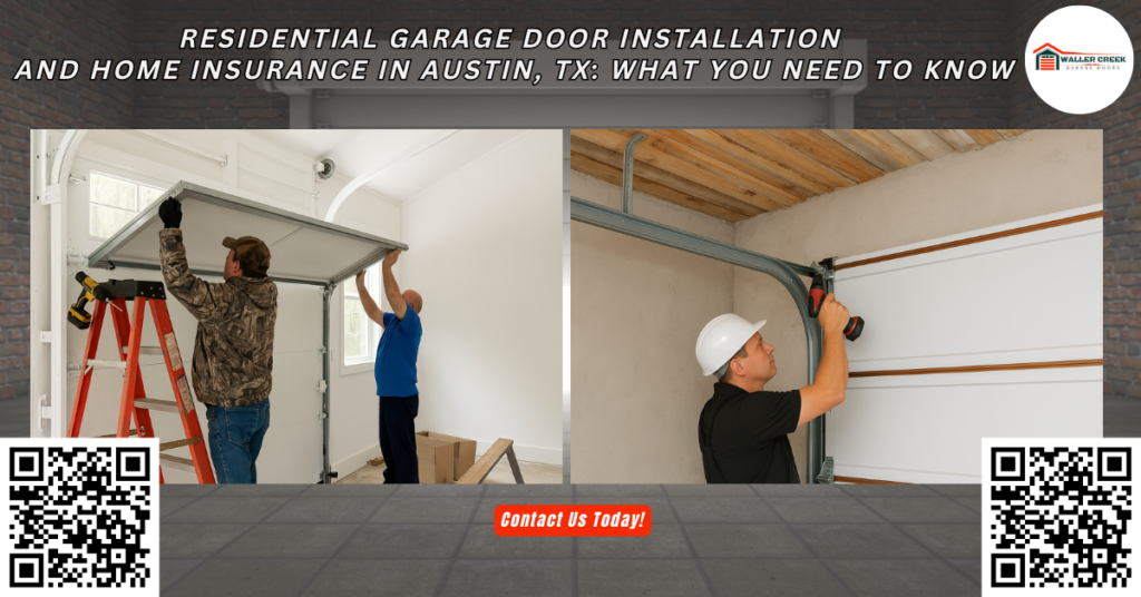Residential Garage Door Installation and Home Insurance in Austin, TX: What You Need to Know 1 Residential Garage Door Installation and Home Insurance in Austin, TX: What You Need to Know