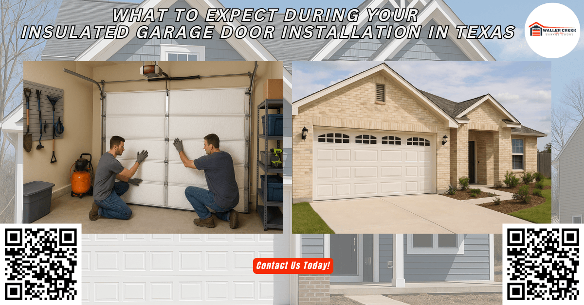 Tips & Guides 12 What to Expect During Your Insulated Garage Door Installation in Texas - Waller Creek Garage Doors