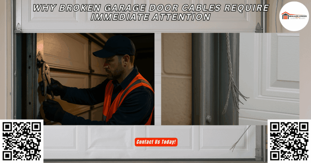 Why Broken Garage Door Cables Require Immediate Attention 1 Why Broken Garage Door Cables Require Immediate Attention - Waller Creek Garage Doors