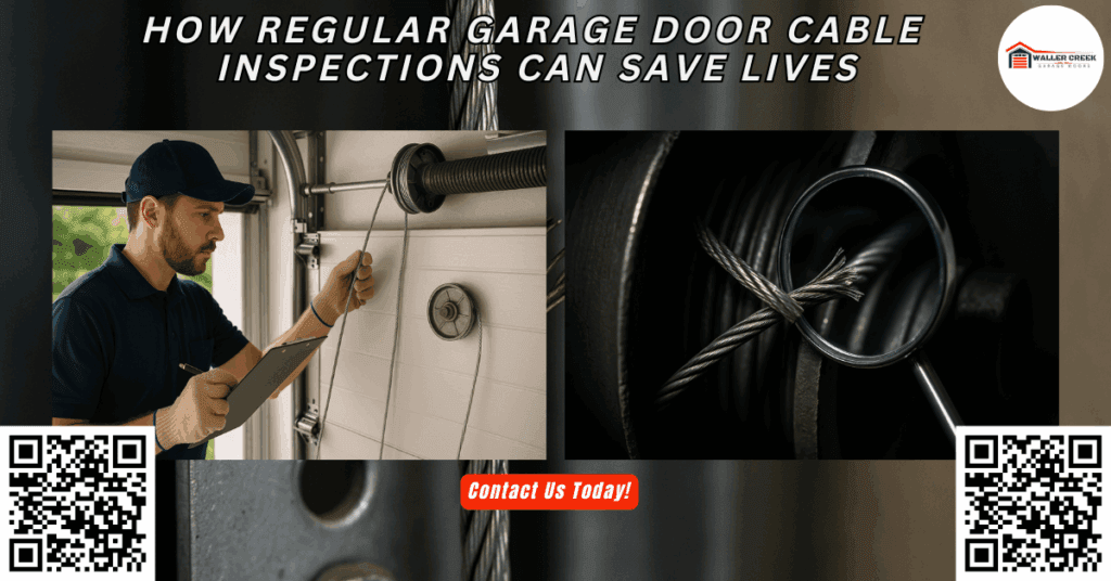How Regular Garage Door Cable Inspections Can Save Lives 1 Waller Creek Garage Doors 2