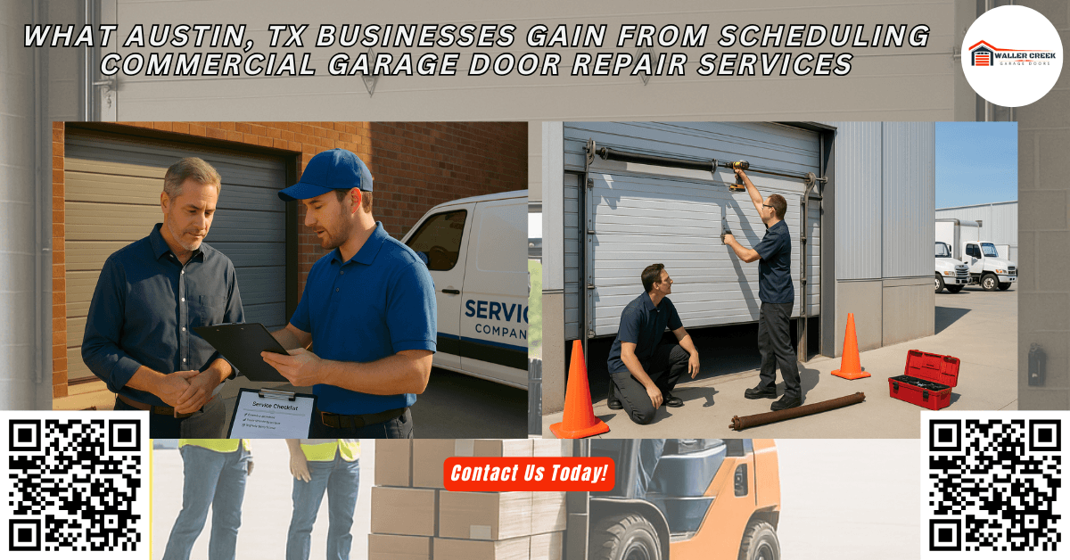 Tips & Guides 2 What Austin, TX Businesses Gain From Scheduling Commercial Garage Door Repair Services - Waller Creek Garage Doors