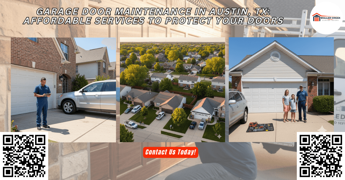 Tips & Guides 1 Garage Door Maintenance in Austin, TX: Affordable Services to Protect Your Doors - Waller Creek Garage Doors