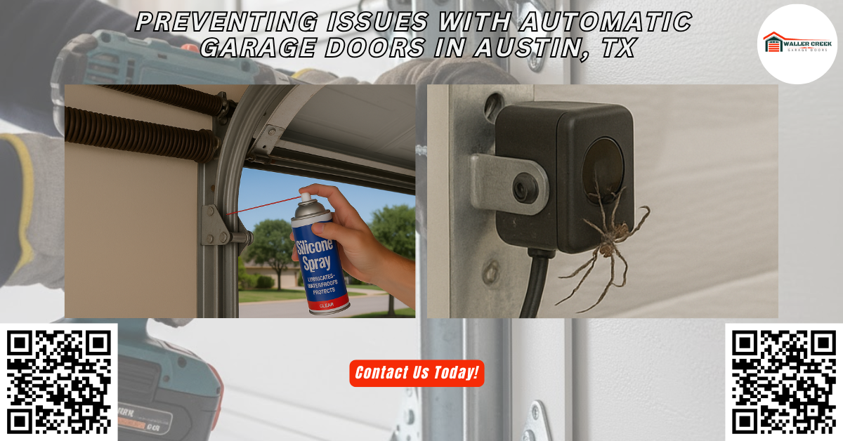 Preventing Issues with Automatic Garage Doors in Austin, TX - Waller Creek Garage Doors